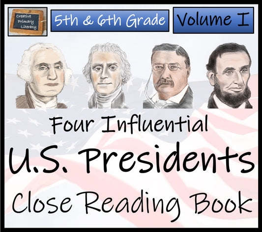 American Presidents Volume I Close Reading Comprehension Book | 5th & 6th Grade