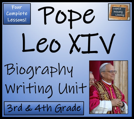Pope Leo XIV Biography Writing Unit | 3rd Grade & 4th Grade