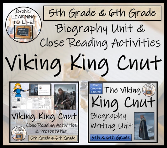 King Cnut Close Reading & Biography Bundle | 5th Grade & 6th Grade