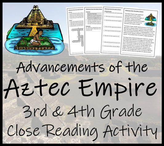 Advancements of the Aztec Empire Close Reading Comprehension | 3rd & 4th Grade