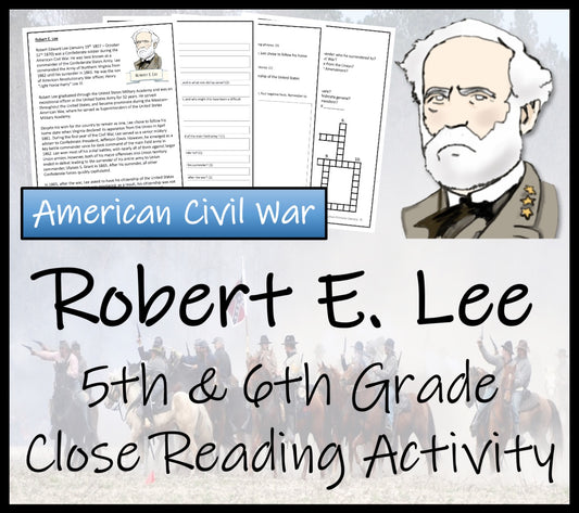 Robert E. Lee Close Reading Comprehension Activity | 5th Grade & 6th Grade