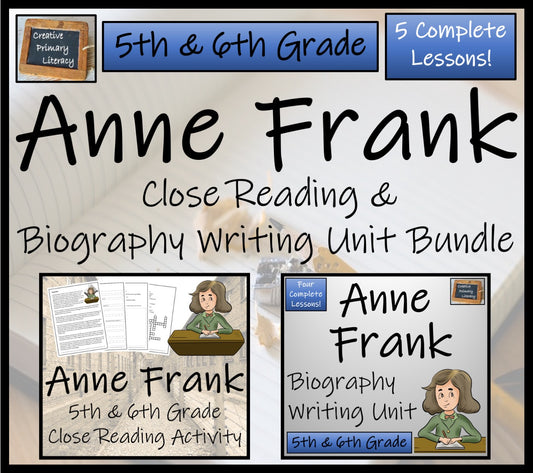 Anne Frank Close Reading & Biography Bundle | 5th Grade & 6th Grade