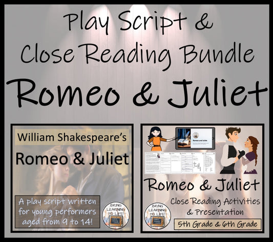 Romeo and Juliet | Play Script & Close Reading Bundle | 5th Grade & 6th Grade