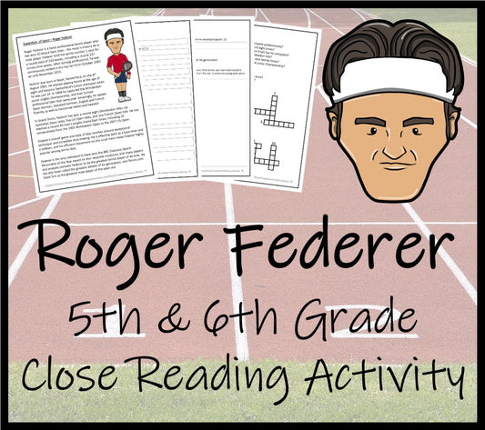 Roger Federer Close Reading Comprehension Activity | 5th Grade & 6th Grade