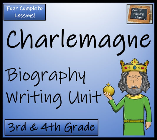 Charlemagne Biography Writing Unit | 3rd Grade & 4th Grade