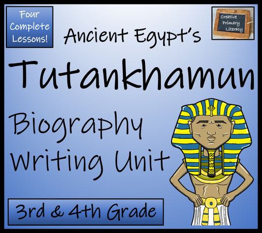 Tutankhamun Biography Writing Unit | 3rd Grade & 4th Grade
