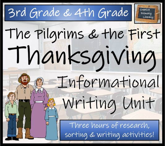 Pilgrims & First Thanksgiving Informational Writing Unit | 3rd Grade & 4th Grade