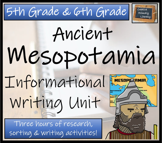 Ancient Mesopotamia Informational Writing Unit | 3rd Grade & 4th Grade
