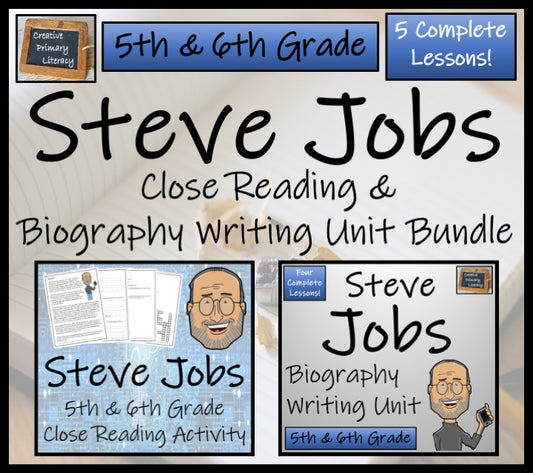 Steve Jobs Close Reading & Biography Bundle | 5th Grade & 6th Grade