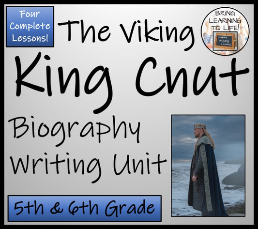 Viking King Cnut Biography Writing Unit | 5th Grade & 6th Grade