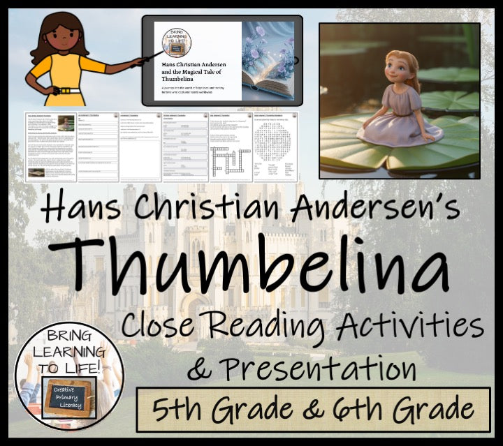 Thumbelina Reading Comprehension Hans Christian Andersen | 5th-6th Grade