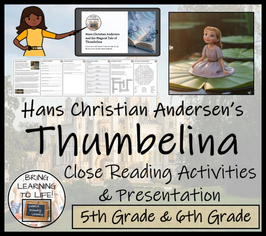 Thumbelina Reading Comprehension Hans Christian Andersen | 5th-6th Grade
