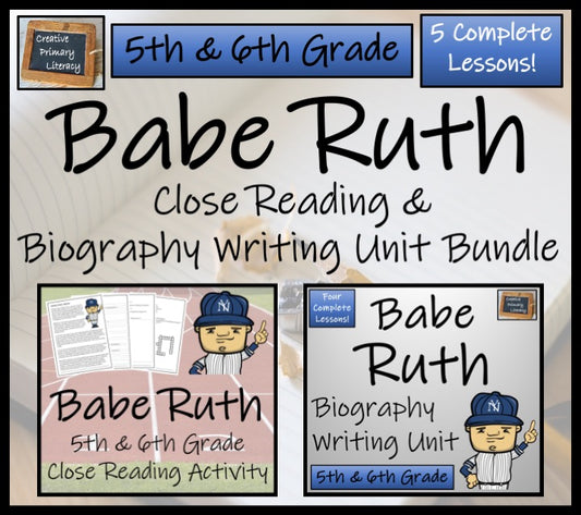 Babe Ruth Close Reading & Biography Bundle | 5th Grade & 6th Grade
