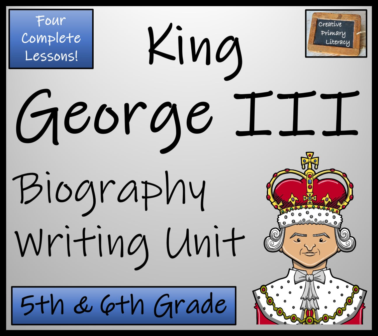 King George III Biography Writing Unit | 5th Grade & 6th Grade