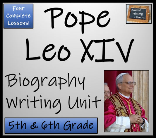 Pope Leo XIV Biography Writing Unit | 5th Grade & 6th Grade