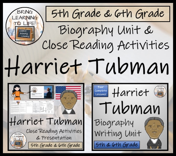 Harriet Tubman Close Reading & Biography Bundle | 5th Grade & 6th Grade