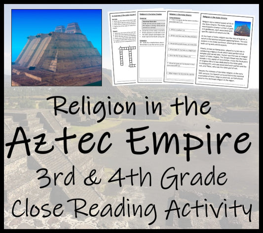 Aztec Religion Close Reading Comprehension Activity | 3rd Grade & 4th Grade