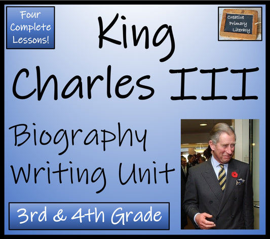 King Charles III Biography Writing Unit | 3rd Grade & 4th Grade