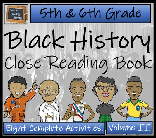 Black History Volume 2 Close Reading Comprehension Book | 5th Grade & 6th Grade