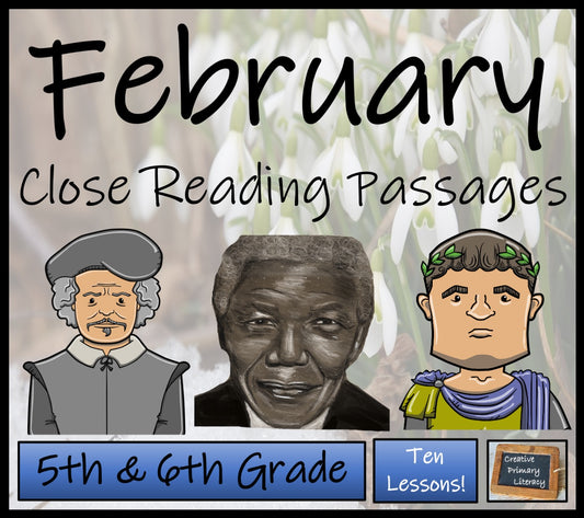 February Close Reading Comprehension Passages | 5th Grade & 6th Grade