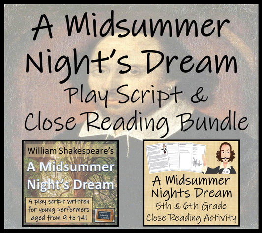 A Midsummer Night's Dream | Play Script & Close Reading Bundle | 5th & 6th Grade