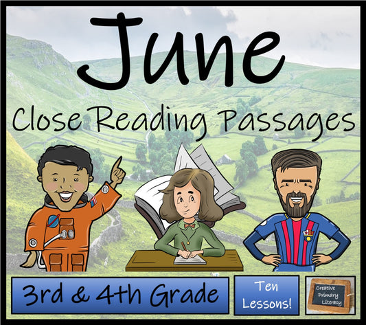 June Close Reading Comprehension Passages | 3rd Grade & 4th Grade