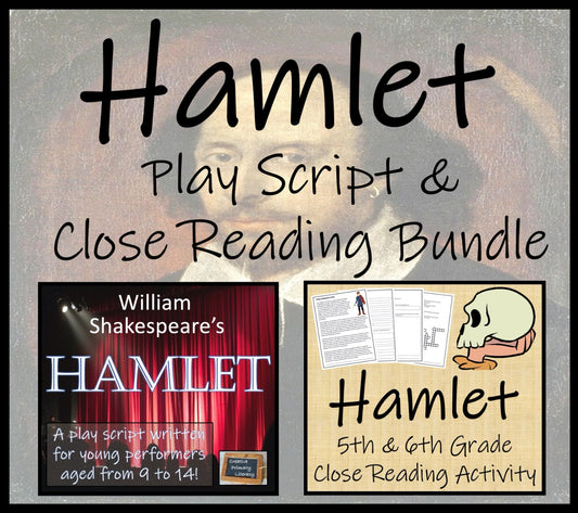 Hamlet | Play Script & Close Reading Bundle | 5th Grade & 6th Grade