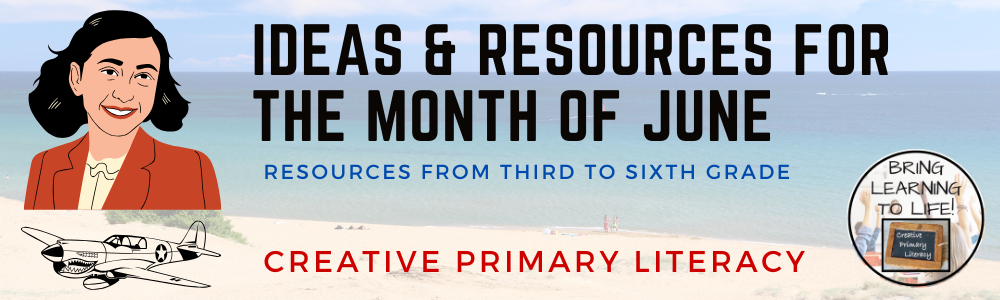 Ideas & Resources for June | 3rd to 6th Grade