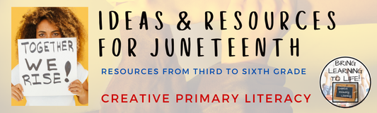 Teaching about Juneteenth | Third to Sixth Grade