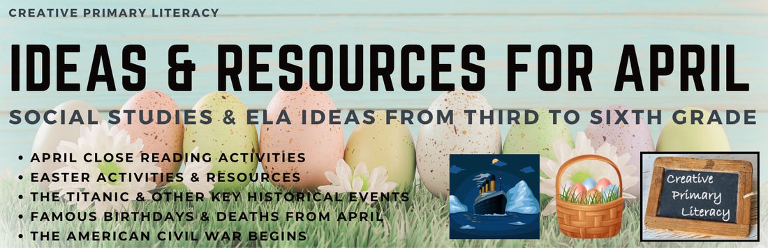 Ideas & Resources for April | 3rd to 6th Grade