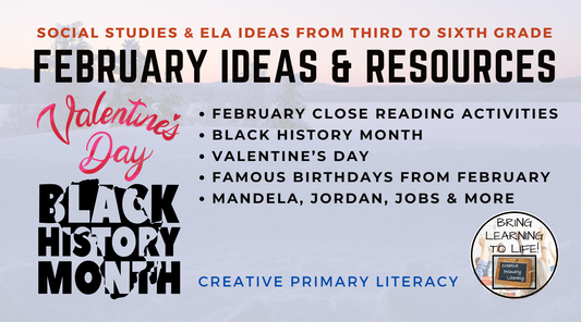 Ideas & Resources for February | 3rd to 6th Grade