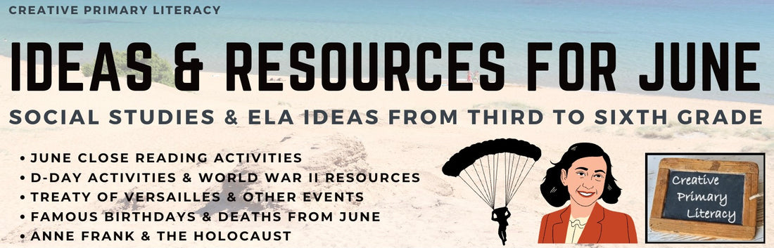 Ideas & Resources for June | 3rd to 6th Grade