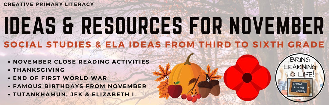 Ideas & Resources for November | 3rd Grade to 6th Grade