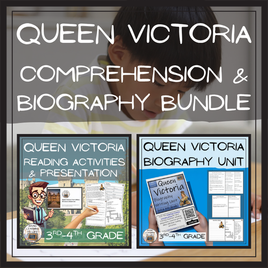 Queen Victoria Close Reading & Biography Writing Bundle | 3rd-4th Grade