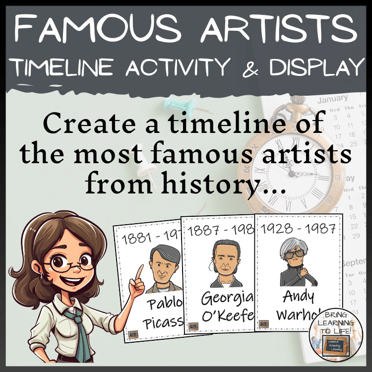 Famous Artists Timeline Activity & Classroom Display