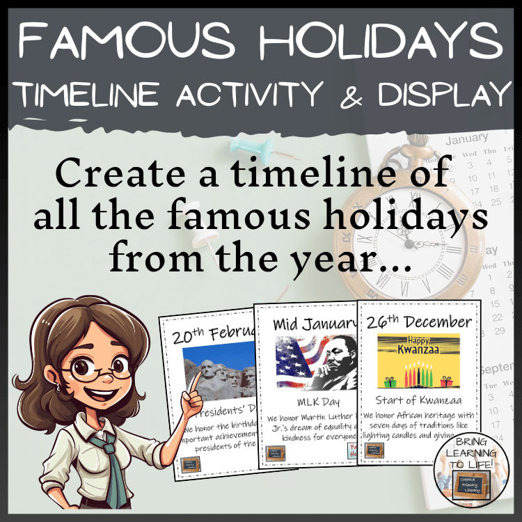 Famous Holidays Timeline Activity & Classroom Display