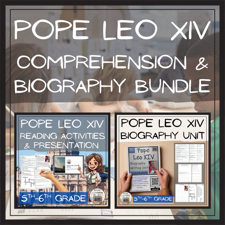 Pope Leo XIV Close Reading & Biography Bundle | 5th Grade & 6th Grade