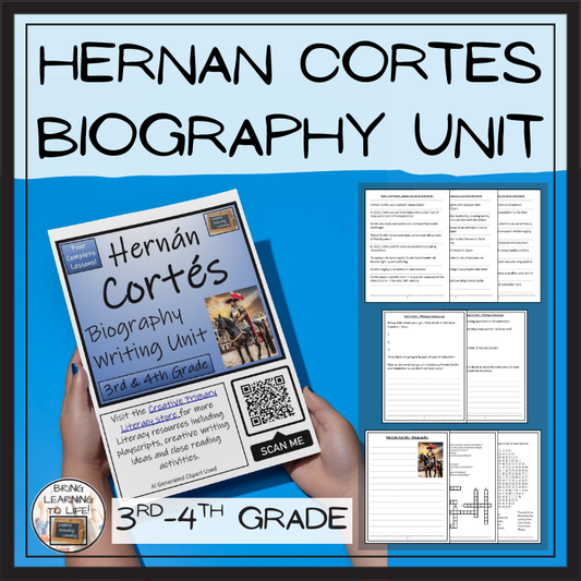 Hernan Cortes Biography Project & Writing Unit | 3rd Grade & 4th Grade