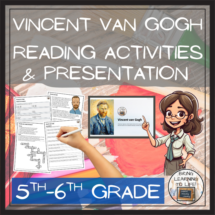 Vincent van Gogh Close Reading Comprehension Activities | 5th Grade & 6th Grade