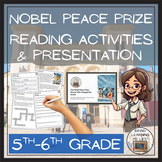 Nobel Peace Prize Close Reading Comprehension Activities | 5th Grade & 6th Grade