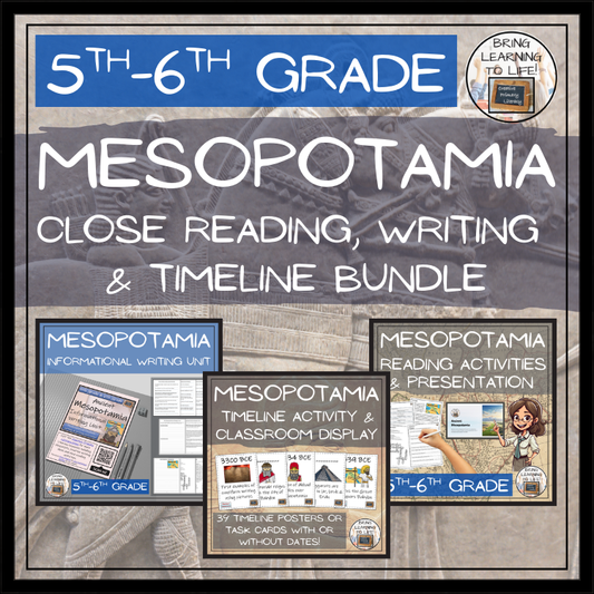 Ancient Mesopotamia Close Reading, Writing & Timeline Bundle | 5th–6th Grade