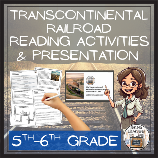 Transcontinental Railroad Close Reading Comprehension Activities 5th & 6th Grade