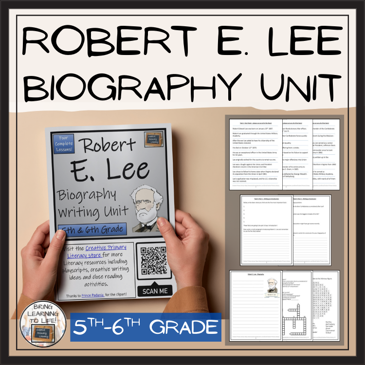 Robert E. Lee Biography Project & Writing Unit | 5th Grade & 6th Grade