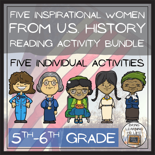 Inspirational U.S. Women Reading Activity Bundle for 5th-6th Grade featuring five inspirational women from U.S. history.