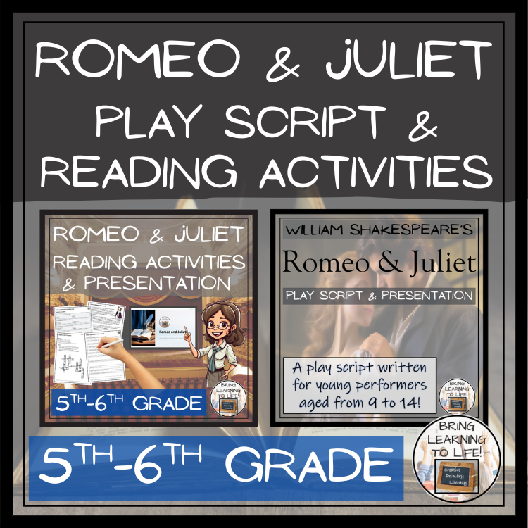 Romeo and Juliet | Play Script & Close Reading Bundle | 5th Grade & 6th Grade