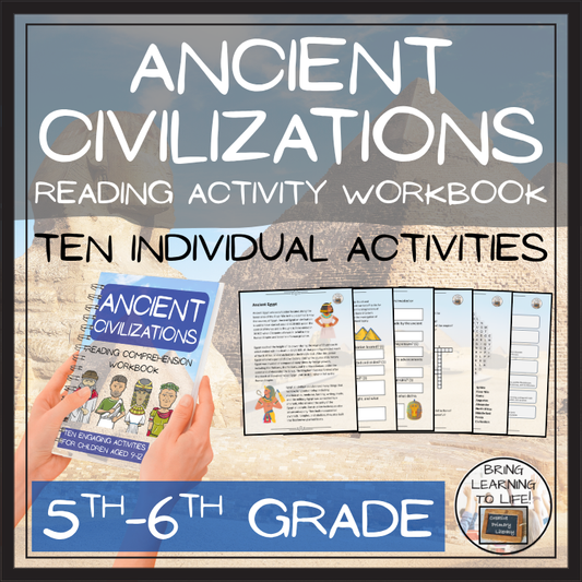 Ancient Civilizations Reading Comprehension Workbook | 5th-6th Grade