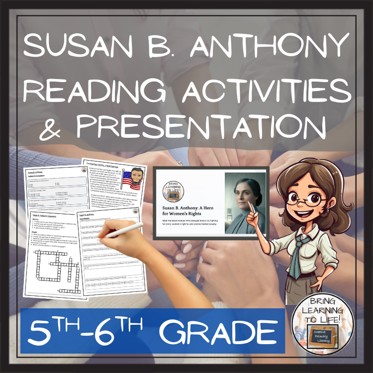Susan B. Anthony Close Reading Comprehension Activities | 5th Grade & 6th Grade