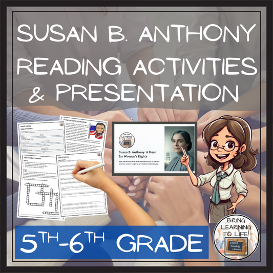 Susan B. Anthony Close Reading Comprehension Activities | 5th Grade & 6th Grade