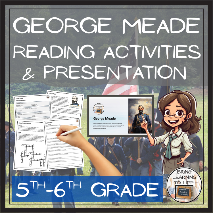 George Meade Close Reading Comprehension Activities | 5th Grade & 6th Grade