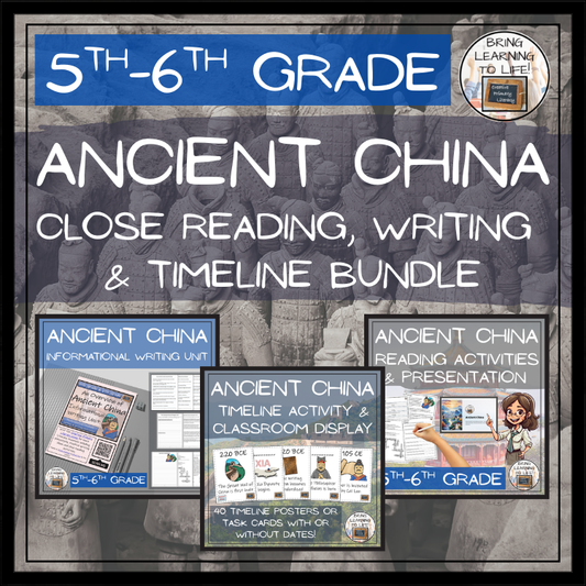 Ancient China Close Reading, Writing & Timeline Bundle | 5th–6th Grade